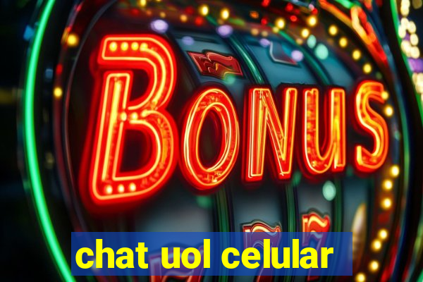 chat uol celular